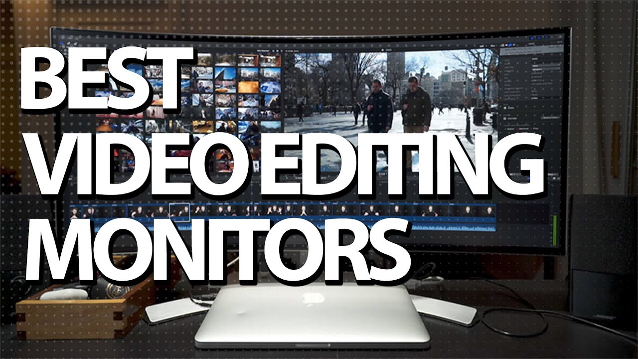 best monitors for video editing mac